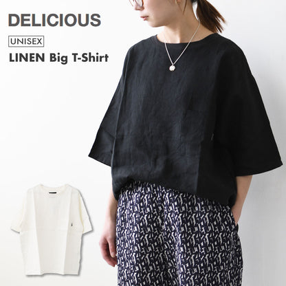 DELICIOUS [デリシャス] LINEN Big T-Shirt  [DC20083] リネンビッグT-シャツ [2025SS]