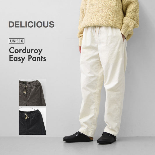 DELICIOUS [デリシャス] Corduroy Easy Pants [DP57102] コーデュロイイージーパンツ・イージーパンツ・コーデュロイ・コーデュロイパンツ・テーパードシルエット・MEN'S / LADY'S [2025AW]