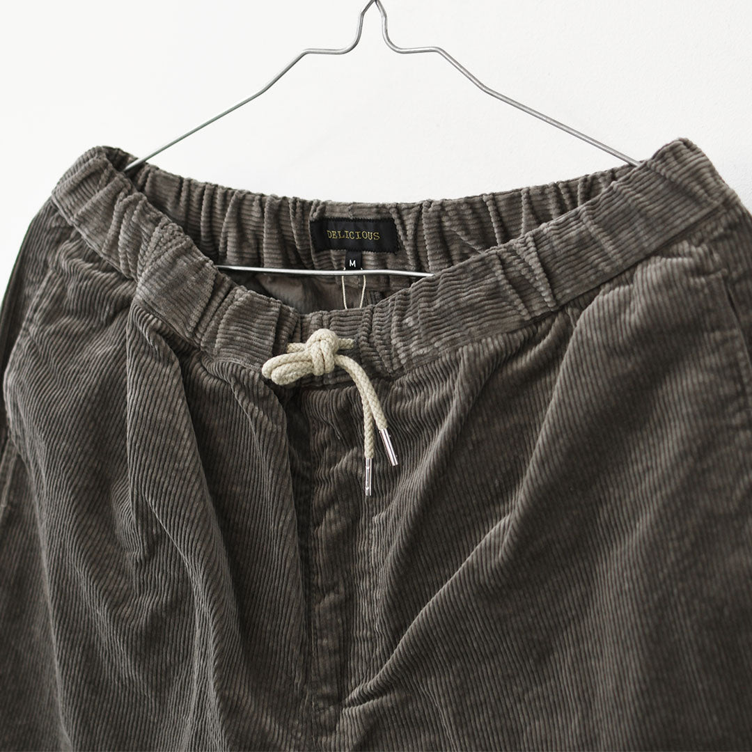 DELICIOUS [デリシャス] Corduroy Easy Pants [DP57103] コーデュロイイージーパンツ・イージーパンツ・コーデュロイ・コーデュロイパンツ・テーパードシルエット・MEN'S / LADY'S [2026AW]