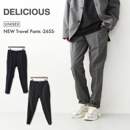 DELICIOUS [デリシャス] NEW Travel Pants -26SS- [DP6964] トラベルパンツ・「セットアップパンツ・キレイ目パンツ」ドレスアップ・MEN'S [2026SS]