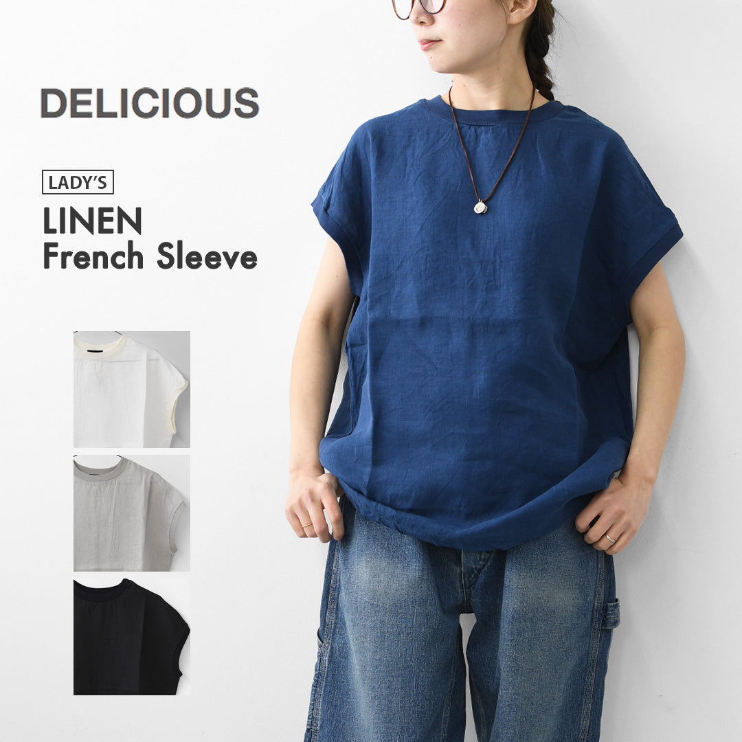 DELICIOUS [デリシャス] LINEN French Sleeve  [DS53501] リネンフレンチスリーブ・麻・半袖・ゆったりシルエット・LADY'S [2026SS]
