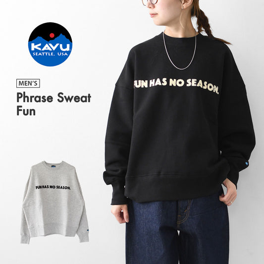 KAVU [カブー] Phrase Sweat  Fun [19822311] フレーズスウェット Fun・ロゴスウェット・トレーナー・プリント・MEN'S [2025AW]