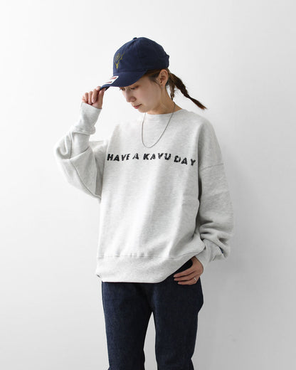 KAVU [カブー] Phrase Sweat  Have [19822312] フレーズスウェット Have・ロゴスウェット・トレーナー・プリント・MEN'S [2025AW]
