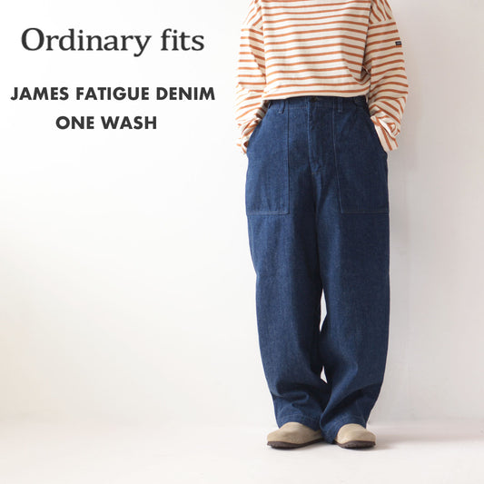 ordinary fits [オーディナリーフィッツ] JAMES FATIGUE DENIM ONE WASH [101J-05] ジェームスファティーグデニム [2024AW]