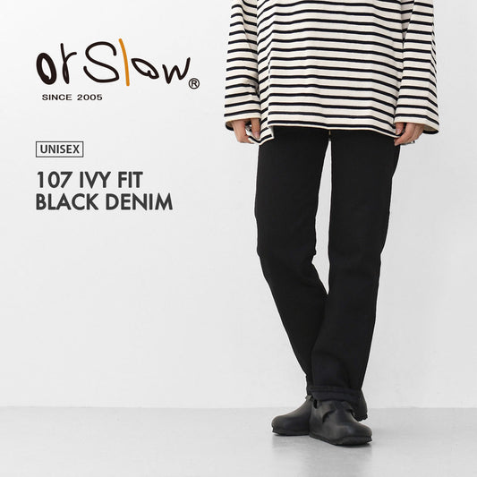 orslow [オアスロウ] 107 IVY FIT BLACK DENIM [01-0107W-D61] 107アイビーフィットブラックデニム