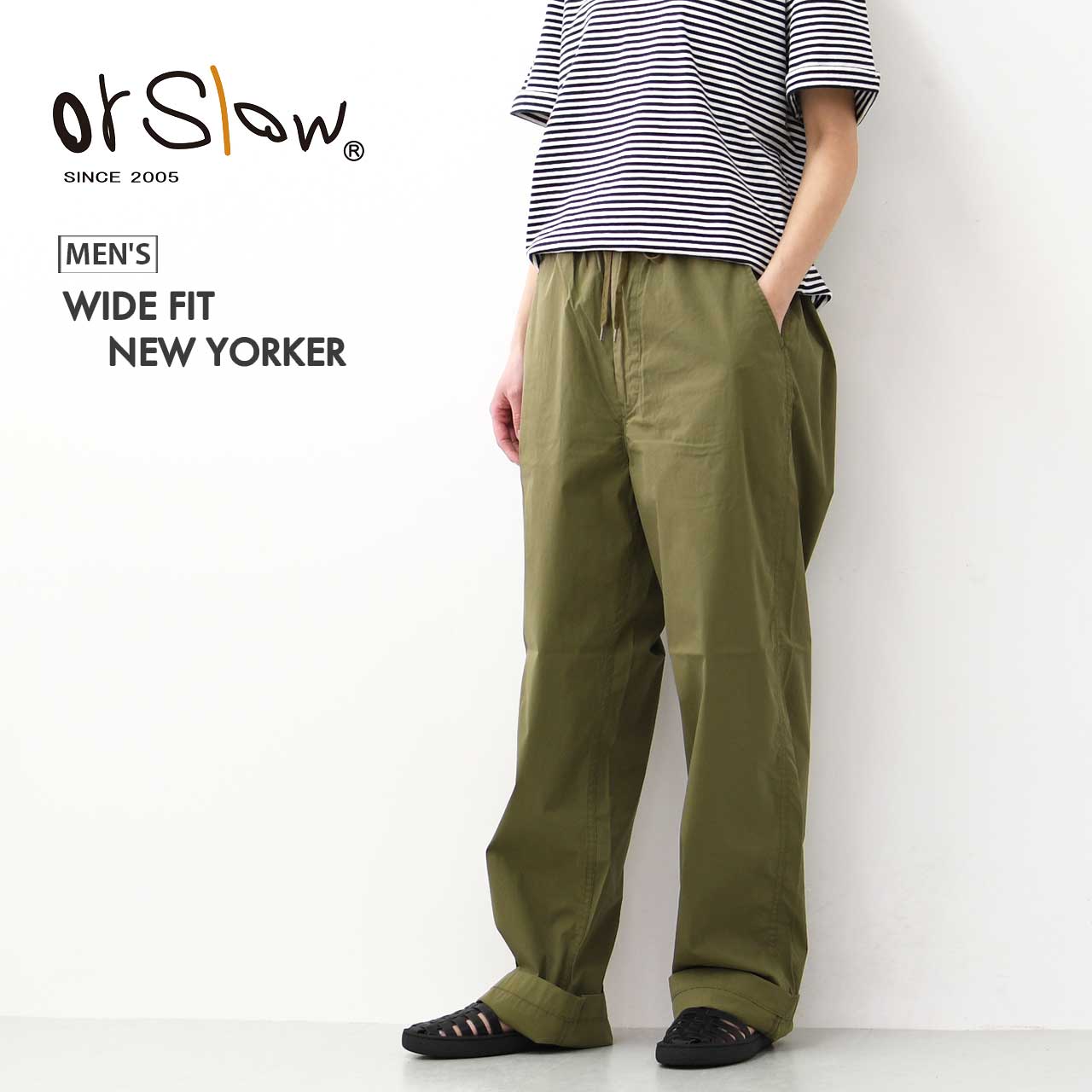 orslow [オアスロウ] WIDE FIT NEW YORKER [01-1021-76] ワイドフィットニューヨーカー・MEN'S [2025SS]