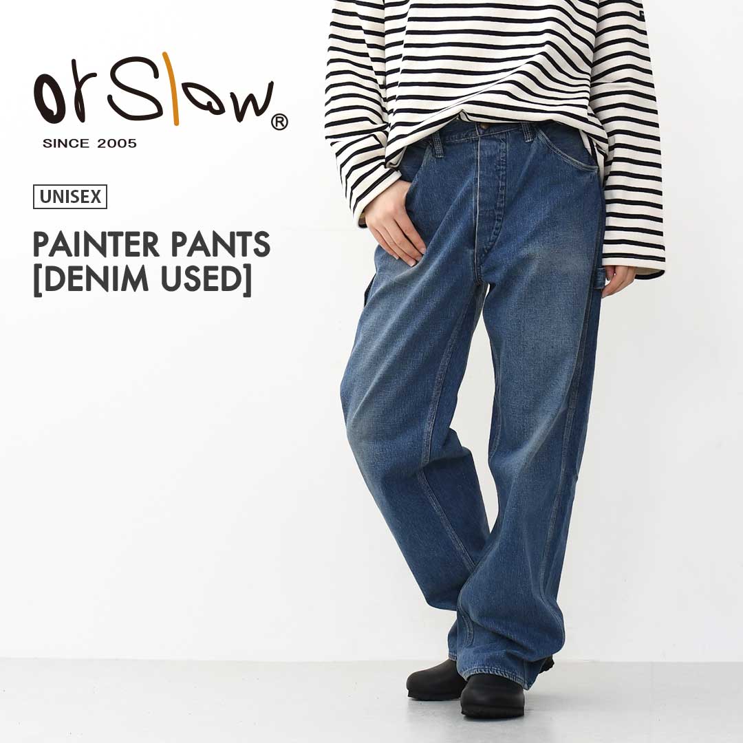 orslow [オアスロウ] M PAINTER PANTS [DENIM USED] [01-5120-95] ペインターパンツ [2025AW]