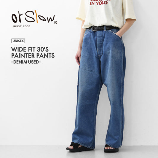 orslow [オアスロウ] WIDE FIT 30'S PAINTER PANTS -DENIM USED-  [01-5126-95] ワイドフィット 30'S ペインターパンツ [2025SS]