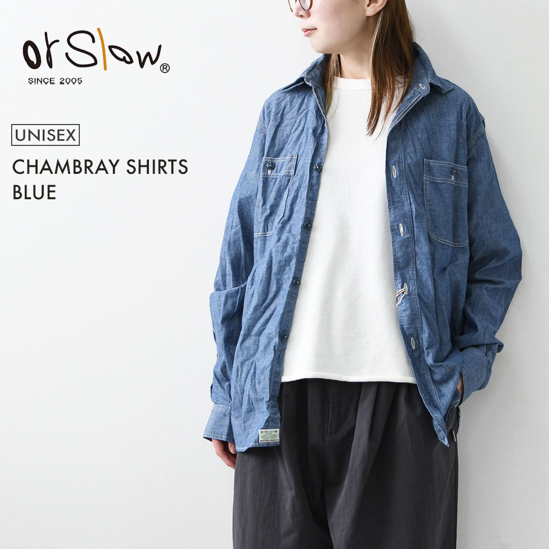 orslow [オアスロウ]  CHAMBRAY SHIRTS BLUE [01-8070-84] シャンブレーシャツ [2026SS]