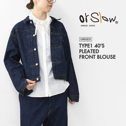 orslow [オアスロウ]  TYPE1 40'S PLEATED FRONT BLOUSE  [03-6011-81] タイプ1 40'S プリーテッドフロントブラウス [2025AW]