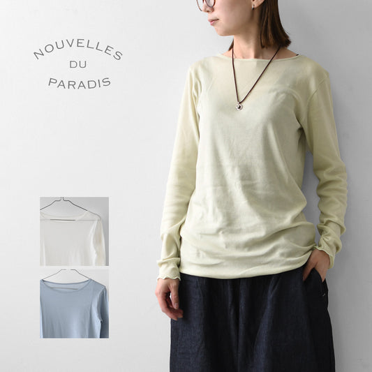 NOUVELLES DU PARADIS [ヌーヴェル ドゥ パラディ] 長袖クルーネック [PC25118] ロンT・カットソー・インナー・差し色・柔らかい・薄手・LADY'S [2026AW]