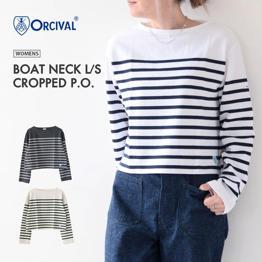 ORCIVAL [オーチバル・オーシバル] W BOAT NECK L/S CROPPED P.O.   [6202] ボートネック L/S クロップド プルオーバー [2024AW]