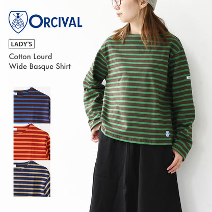 ORCIVAL [オーチバル・オーシバル] Cotton Lourd Wide Basque Shirt [B259] コットンロードワイドバスクシャツ・バスクシャツ・コットンロード・長袖・ボーダー・クルーネック・LADY'S [2025AW]