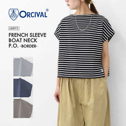 ORCIVAL [オーチバル・オーシバル] W FRENCH SLEEVE BOAT NECK P.O.-BORDER- [B271-b] フレンチスリーブボートネックプルオーバー [2025SS]