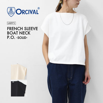 ORCIVAL [オーチバル・オーシバル] W FRENCH SLEEVE BOAT NECK P.O.-SOLID- [b271-s] フレンチスリーブボートネックプルオーバー-無地- [2025SS]