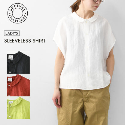 ORCIVAL[オーチバル・オーシバル] W SLEEVELESS SHIRT [OR-B0360YLM] スリーブレスシャツ [2026SS]