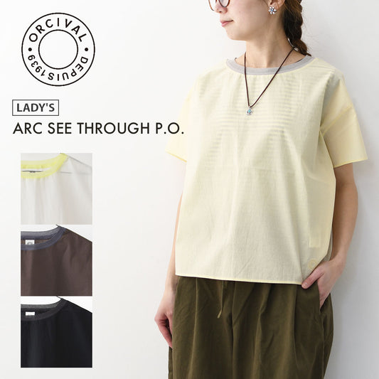 ORCIVAL [オーチバル・オーシバル] ARC SEE THROUGH P.O. [OR-B0450ARC] アークシースループルオーバー・シースールーTシャツ・シースループルオーバー・半袖・ネックリブ・LADY'S [2026SS]