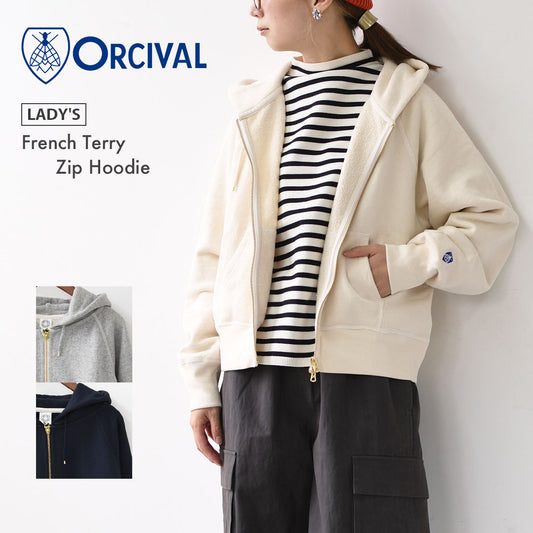 ORCIVAL [オーチバル・オーシバル] W French Terry Zip Hoodie [OR-C0426] フレンチテリージップフーディー・ジップフーディー・ジップパーカー・ラグランスリーブ・裏毛スウェット・フレンチテリー・LADY'S [2025AW]