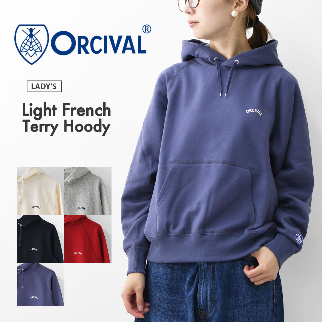 ORCIVAL [オーチバル・オーシバル] W Light French Terry Hoody [OR-C0431MAZ] ライトフレンチテリーフーディー・ロゴフーディー・ラグランスリーブ・シンプル・カジュアル・LADY'S [2025AW]