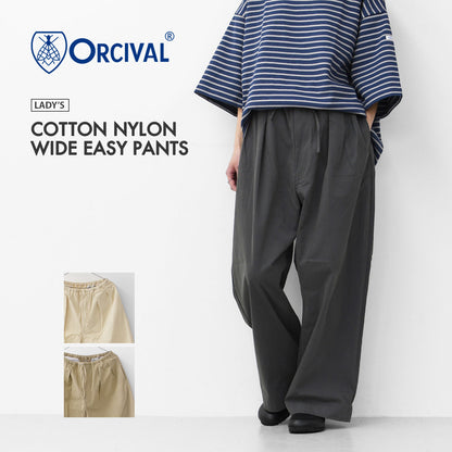 ORCIVAL [オーチバル・オーシバル] W COTTON NYLON WIDE EASY PANTS [OR-E0198CNB] コットンナイロン ワイドイージーパンツ [2025SS]