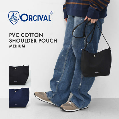 ORCIVAL [オーチバル・オーシバル] PVC COTTON SHOULDER POUCH MEDIUM [OR-H0329HBT] PVCコットン ショルダーポーチ 中・コットン・ショルダーポーチ・ショルダーバッグ・MEN'S / LADY'S [2025AW]