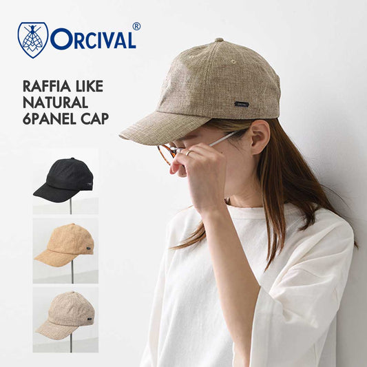 ORCIVAL [オーチバル・オーシバル] RAFFIA LIKE NATURAL 6PANEL CAP [OR-H0362RFG] ラフィアライクナチュラル 6Pキャップ・ラフィアキャップ・麦わらキャップ・ストローキャップ・涼しい・MEN'S / LADY'S [2026SS]
