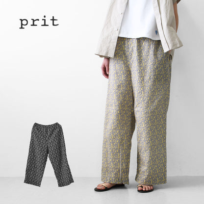 prit [プリット] 80/1ローンミラクルウェーブ加工幾何学プリントワイドパンツ [P72516]  [2025SS]