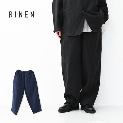 RINEN [リネン] 40/1リネン平織エアタンブラー イージーパンツ [R49601] リネンパンツ・リラックスパンツ・ベーシックパンツ・ゆったりシルエット・MEN'S [2026SS]