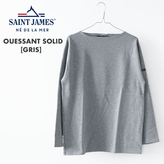 SAINT JAMES  [OUESSANT SOLID - GRIS] [sol-gris] ウェッソンソリッド [2024AW]