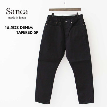 Sanca [サンカ] 15.5OZ DENIM TAPERED 5P [S24FPT03] 15.5オンス デニム テーパード ユーズド 5Pパンツ [2025SS]