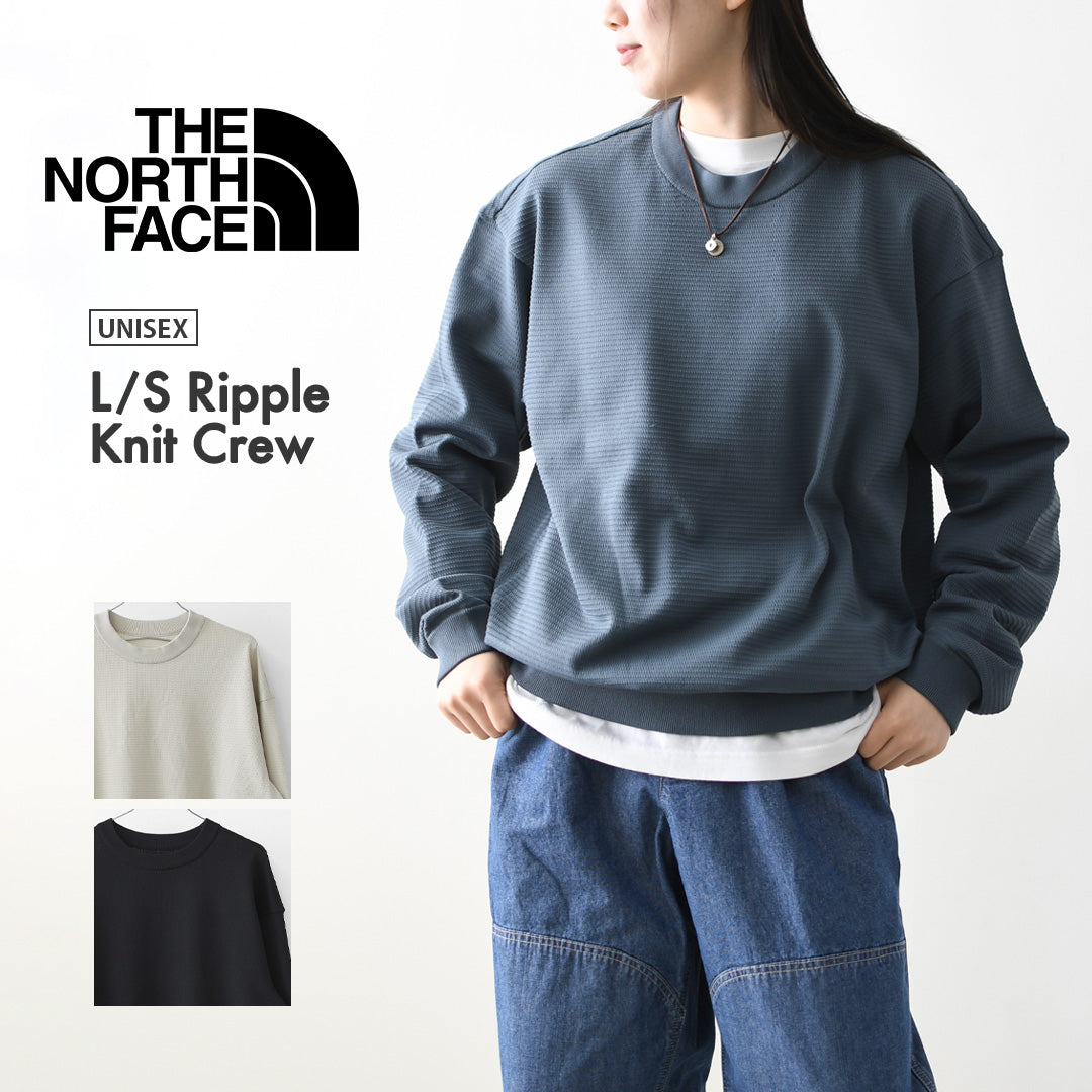 THE NORTH FACE  [ザ・ノース・フェイス正規代理店] L/S Ripple Knit Crew [NT12641] ロングスリーブリップルニットクルー（ユニセックス）・長袖Tシャツ・シンプル・ニットソー・MEN'S / LADY'S [2026SS]