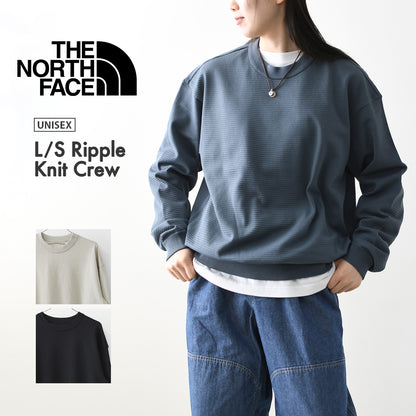 THE NORTH FACE  [ザ・ノース・フェイス正規代理店] L/S Ripple Knit Crew [NT12641] ロングスリーブリップルニットクルー（ユニセックス）・長袖Tシャツ・シンプル・ニットソー・MEN'S / LADY'S [2026SS]