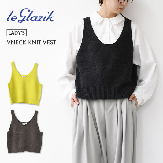 LE GLAZIK [ル・グラジック] VNECK KNIT VEST [LG-D0134 EMW] Vネックニットベスト・ニットベスト・ベスト・Vネック・ハイゲージウール・LADY'S [2025AW]