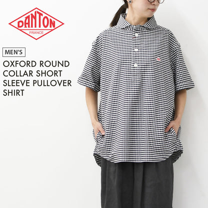 DANTON [ダントン] M OXFORD ROUND COLLAR SHORT SLEEVE PULLOVER SHIRT [DT-B0284OXP] オクスフォードラウンドカラーショートスリーブプルオーバーシャツ [2026SS]