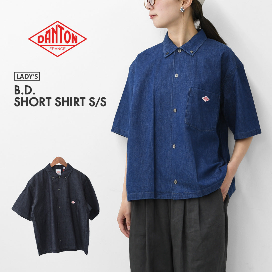 DANTON [ダントン] B.D. SHORT SHIRT S/S [DT-B0443DUG] B.D.ショートシャツ ショートスリーブ・デニムシャツ・ライトデニムシャツ・ダンガリーシャツ・ボタンダウンシャツ・半袖シャツ・ゆったりシルエット・LADY'S [2026SS]