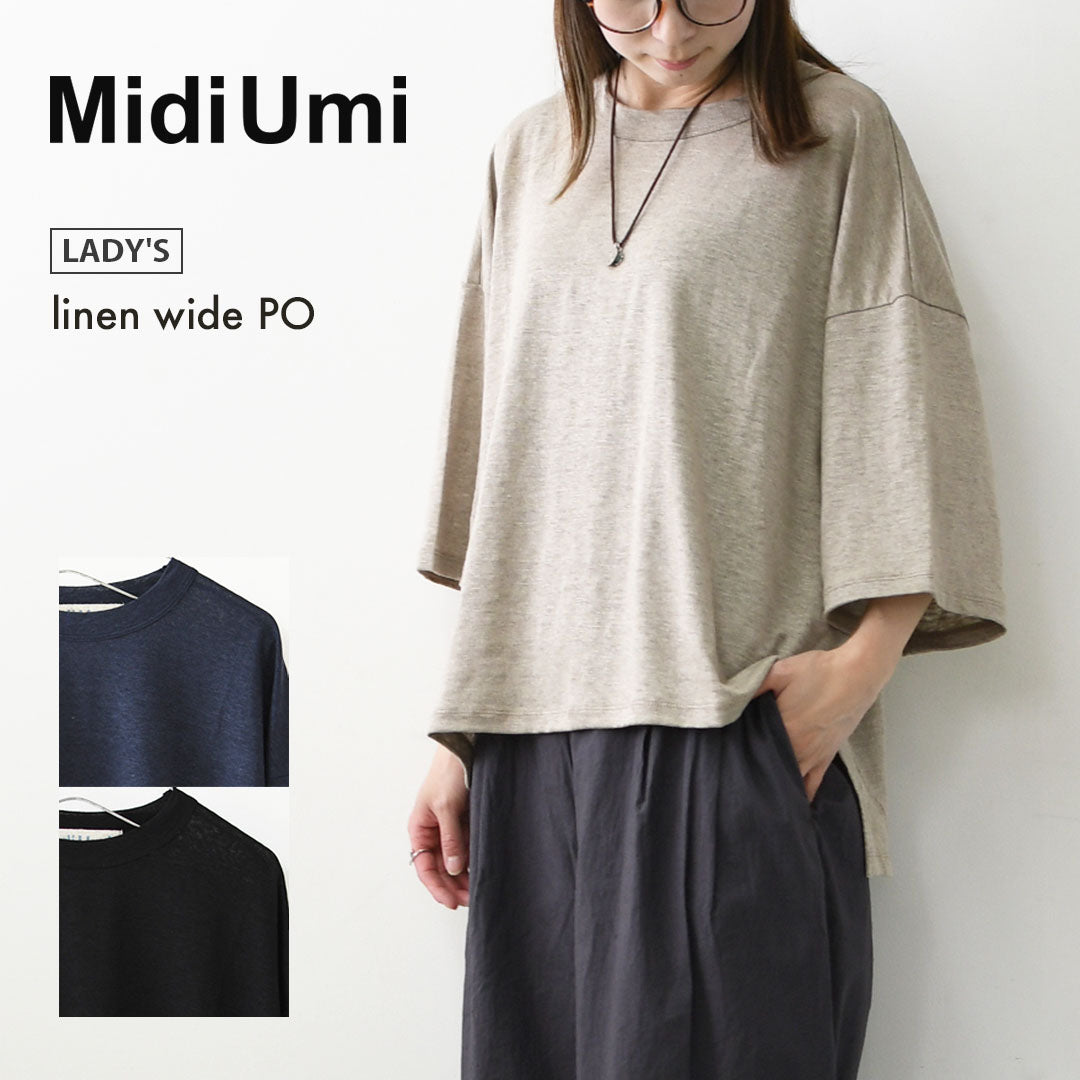 MidiUmi [ミディウミ] linen wide PO [2-710223] リネンワイドプルオーバー・カットソー・ワイドプルオーバー・ワイドシルエット・無地・シンプル・リネン・LADY'S [2026SS]