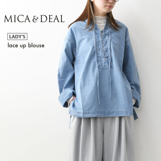 MICA&DEAL [マイカアンドディール] lace up blouse [0126101029] レースアップブラウス・ブラウス・レースアップ・デニムブラウス・デニムシャツ・LADY'S [2026SS]