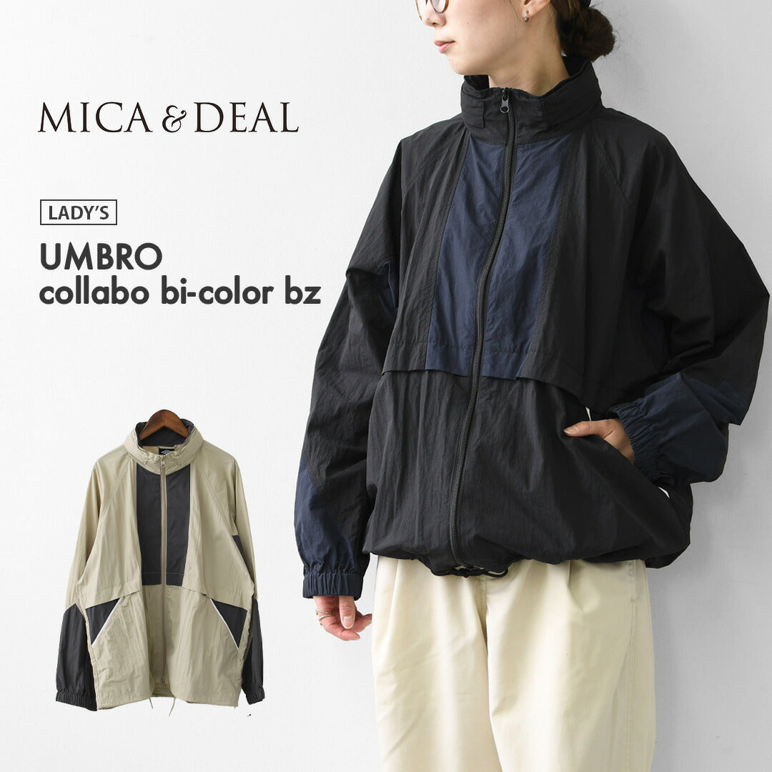 MICA&DEAL [マイカアンドディール] UMBRO collabo bi-color bz [0126306110] アンブロコラボバイカラービーズ・ジャケット・ナイロン製・防寒・アウター・コラボ商品・LADY'S [2026SS]