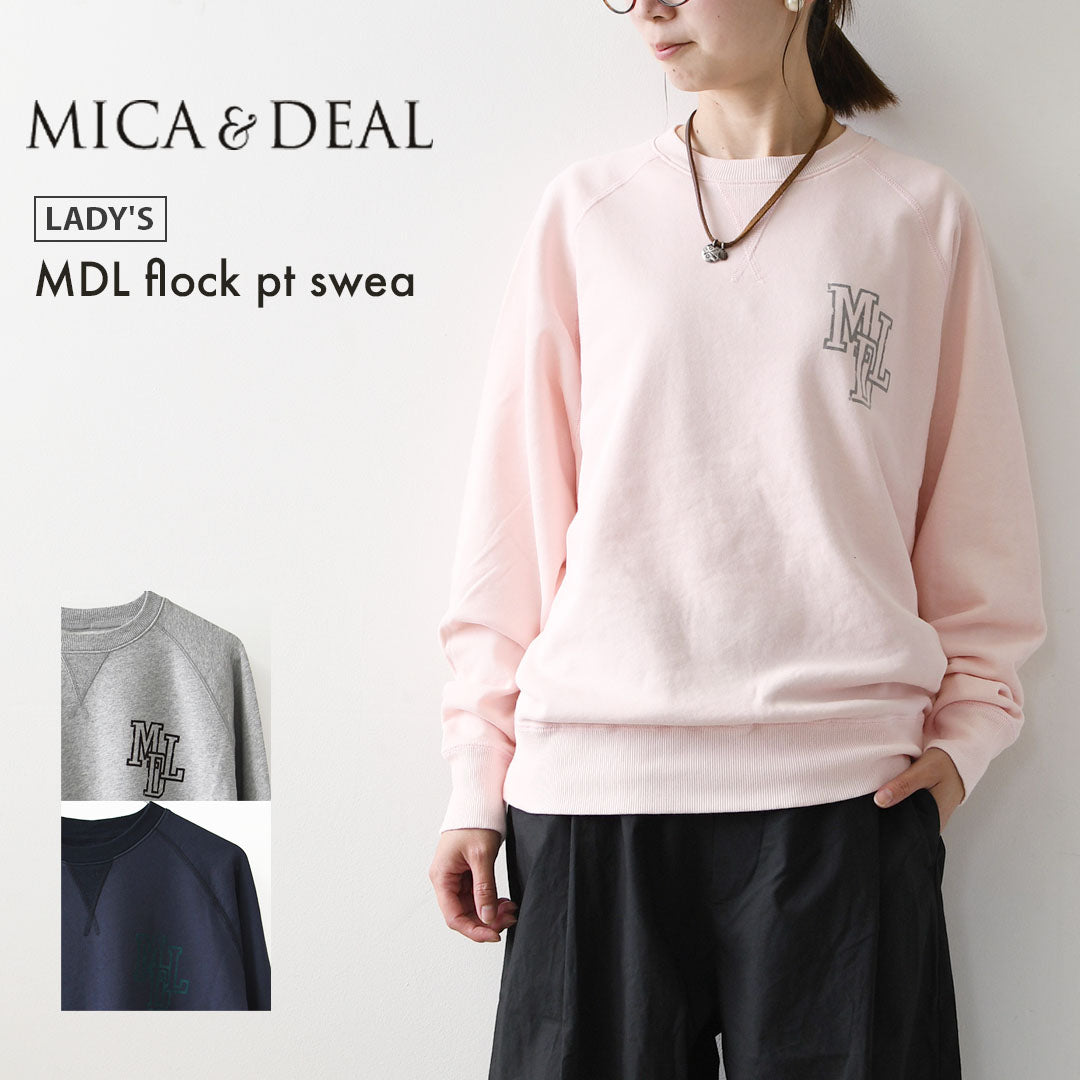 MICA&DEAL [マイカアンドディール] MDL flock pt sweat [0126309089] MDL フロッキーロゴプリントスウェット・裏毛スウェット・ナチュラル・ルーズ・プリント・LADY'S [2026AW]