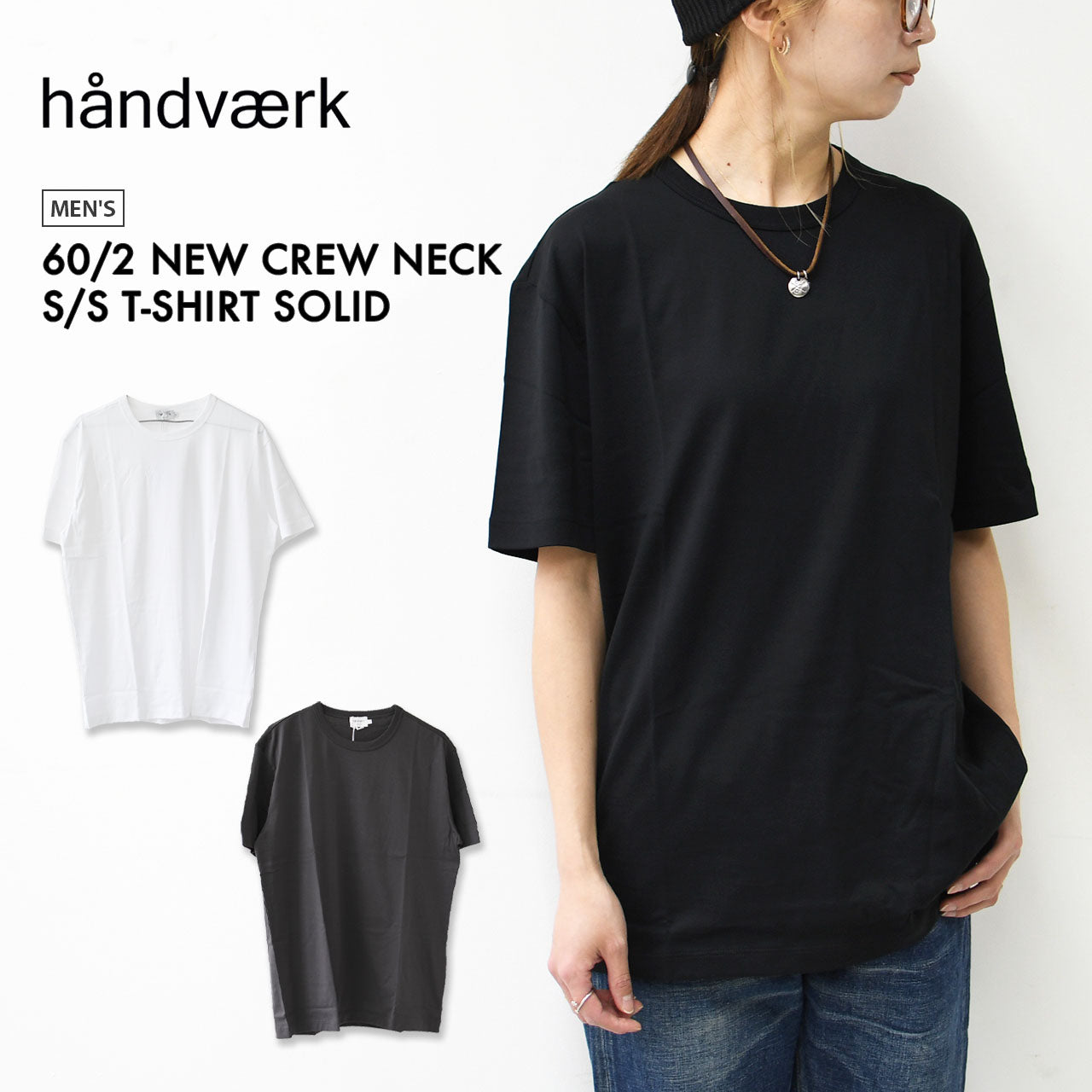 Handvaerk [ハンドバーク] M 60/2 NEW CREW NECK S/S T-SHIRT SOLID [6540] 60/2 クルーネックTシャツ SOLID・MEN'S [2026SS]