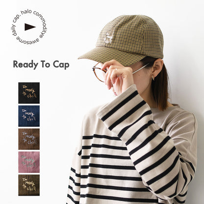 halo.commodity [ハロ コモディティ]  Ready To Cap [h263-290] レディトゥキャップ・アウトドアキャップ・刺繍キャップ・カジュアル・アウトドア・ハイキング・デイリー・MEN'S / LADY'S [2026AW]