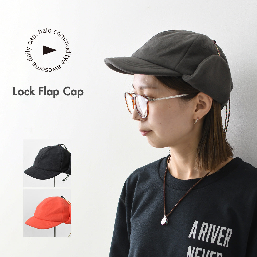 halo.commodity [ハロ コモディティ] Lock Flap Cap [h263-3003] ロック フラップ キャップ・フリースキャップ・キャンプ・アウトドア・防寒・MEN'S / LADY'S [2026AW]