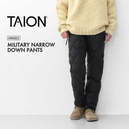 TAION[タイオン] MILITARY NARROW DOWN PANTS [130LSTDML-1] ミリタリー ナロー ダウンパンツ・MEN'S / LADY'S [2025AW]