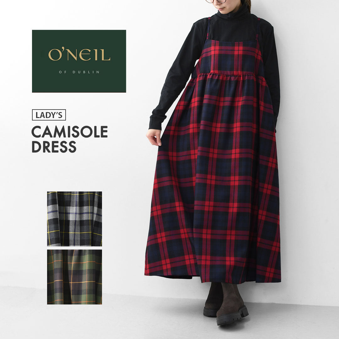 O'NEIL OF DUBLIN [オニールオブダブリン] CAMISOLE DRESS [734] キャミソールドレス・キャミソールワンピース・フレアギャザー・タータンチェック・レイヤード・LADY'S [2025AW]