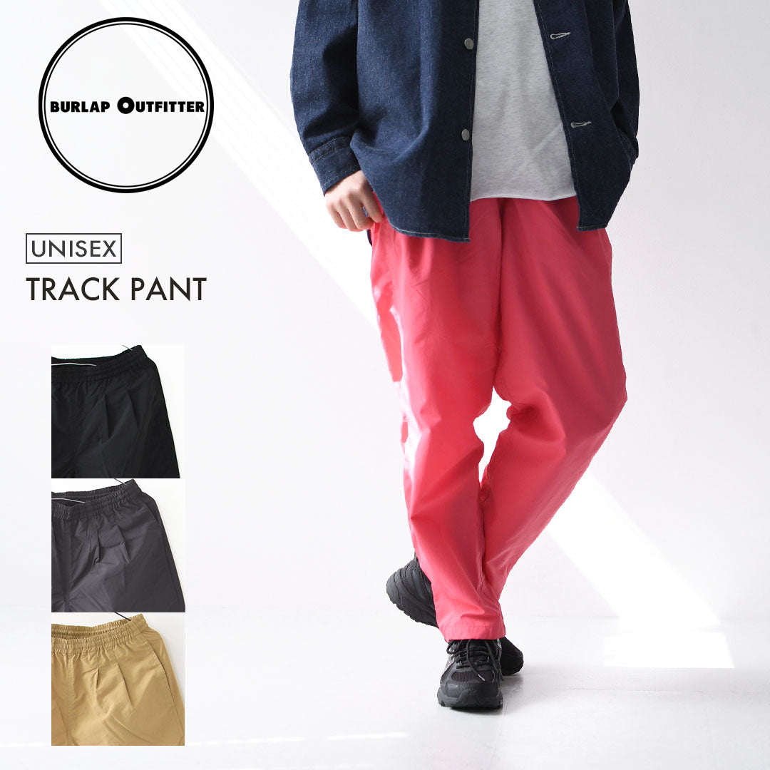 BURLAP OUTFITTER [バーラップアウトフィッター] TRACK PANT [BO060126] トラックパンツ・ナイロンパンツ・速乾性・UVカット・アウトドア・キャンプ・MEN'S / LADY'S [2026SS]
