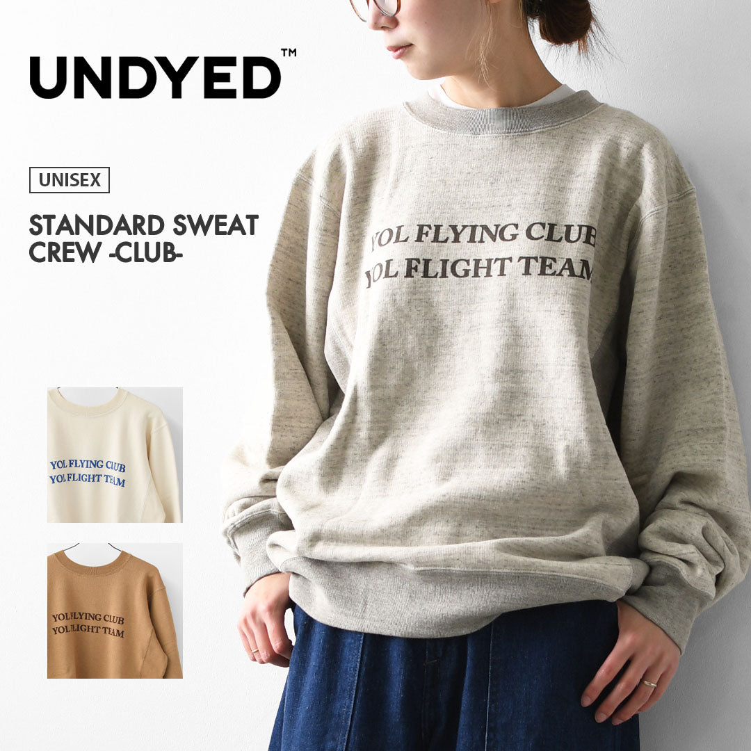 UNDYED [アンダイド] STANDARD SWEAT CREW -CLUB-  [25F305B] スタンダードスウェットクルー（クラブ）・オーガニックコットン・ゆったりシルエット・リラックス・キャンプ・アウトドア・MEN'S / LADY'S [2025AW]