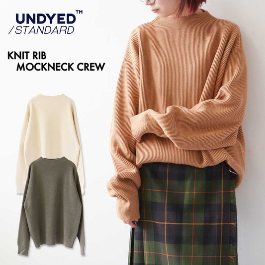UNDYED [アンダイド] KNIT RIB MOCKNECK CREW [USN24FKC111] ニットリブモックネッククルー [2024AW]