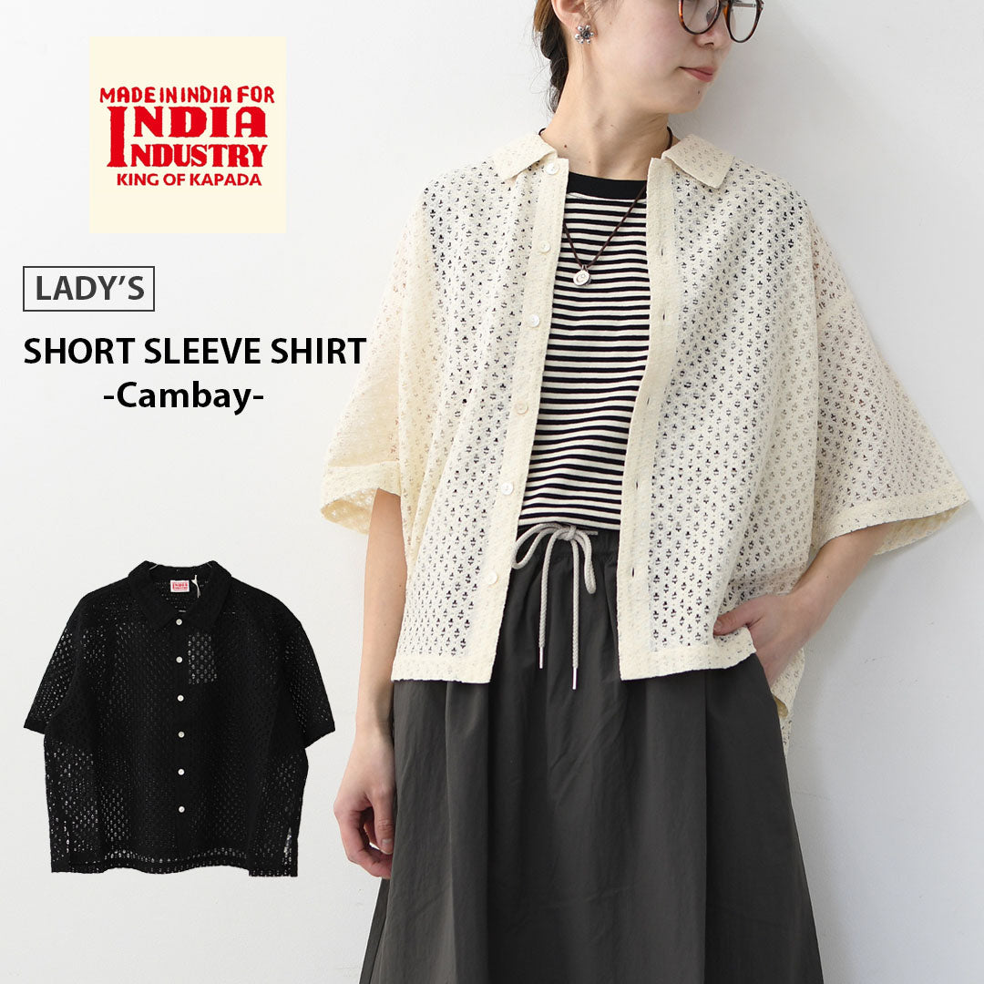 INDIA INDUSTRY [インディアインダストリー]  SHORT SLEEVE SHIRT-Cambay- [ND-B0376AJL] ショートスリーブシャツ・フラワーレース 半袖シャツ・総レース・レースシャツ・LADY'S [2026SS]