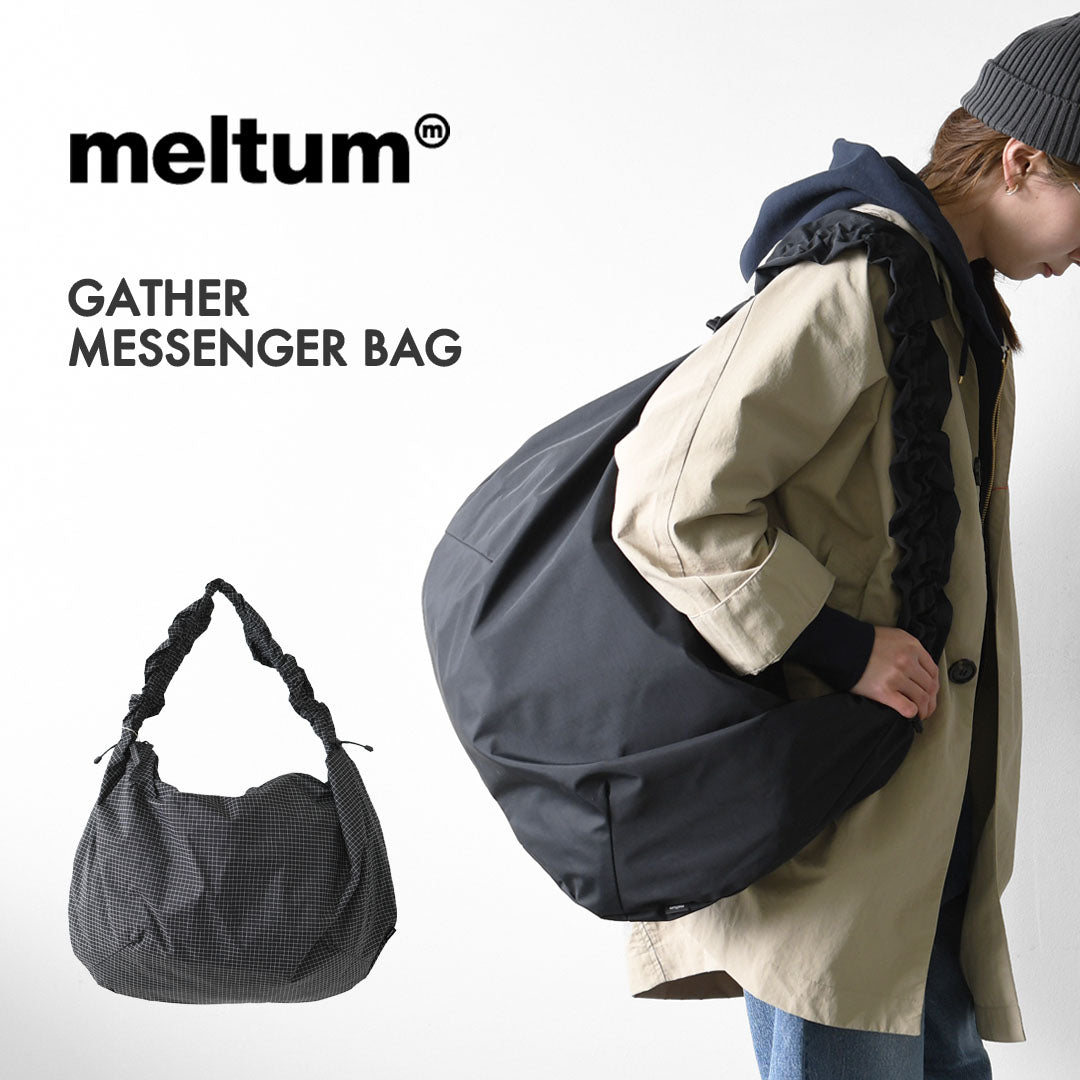 meltum [メルタム] GATHER MESSENGER BAG [MTM-BG-0372-26] ギャザーメッセンジャーバッグ・ショルダーバッグ・通勤・通学・旅行・撥水・MEN'S / LADY'S [2026SS]