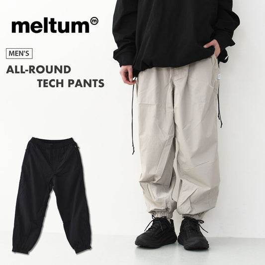 meltum [メルタム] ALL-ROUND TECH PANTS [MTM-PT-0158-23-C] オールラウンドテックパンツ [2025SS]